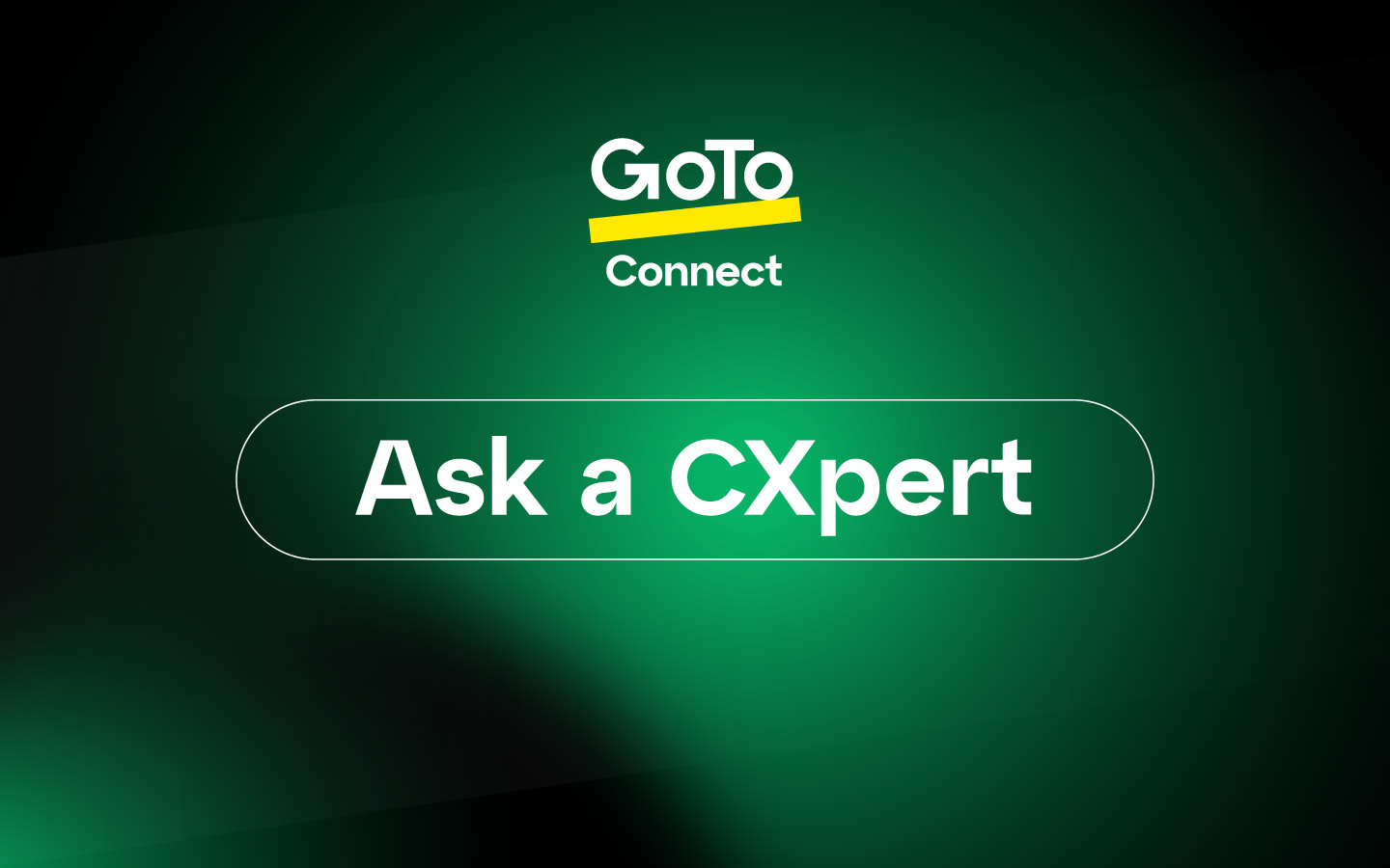 Ask CX Expert GTC Joy of CX UCC