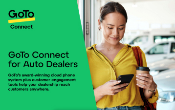 Click here to go to the GoTo Connect product snapshot for auto dealers.
